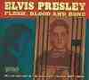 Flesh, Blood And Bone - Elvis Presley Bootleg CD