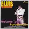Welcome To A Wonderful Whirl Welcome To Paradise City - Elvis Presley Bootleg CD