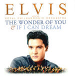 The Wonder Of You & If I Can Dream - Elvis Presley with the Royal Philharmonic Orchestra - EU 2016 - Sony Legacy 888985378202 - Elvis Presley CD The Wonder Of You & If I Can Dream - Elvis Presley with the Royal Philharmonic Orchestra - EU 2016 - Sony Legacy 888985378202 - Elvis Presley CD